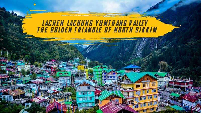Gangtok Lachen Lachung Tour - Sikkim Packages