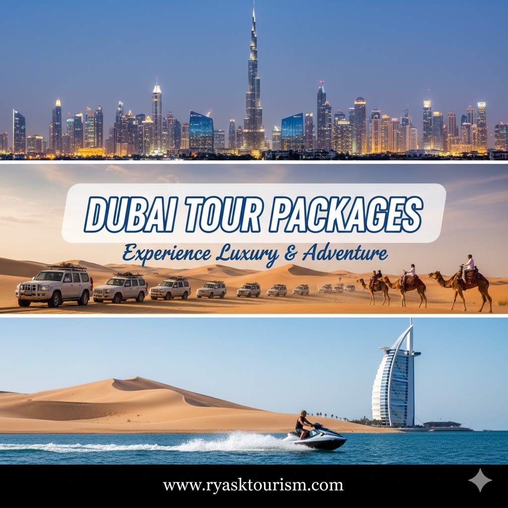 Dubai Tour Packages Dubai Tour Packages