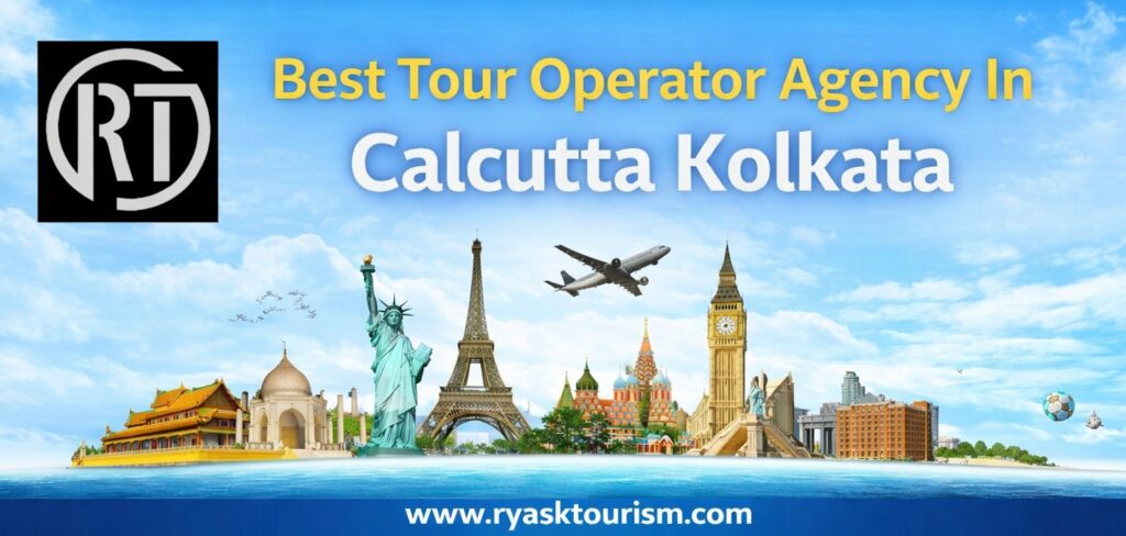 Ryask Tourism - Best Tour Operator Agency In Calcutta Kolkata