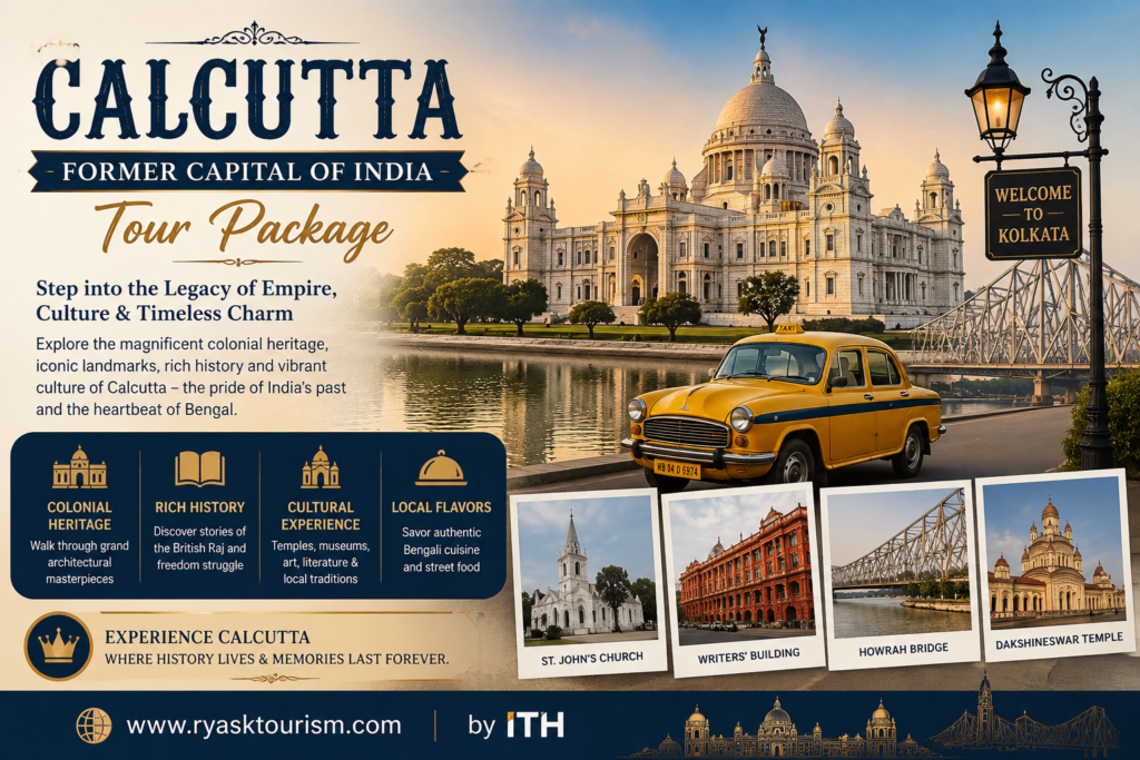 Calcutta Former Capital Of India Tour Package